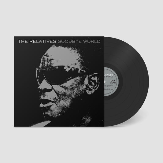 The Relatives "Goodbye World" LP