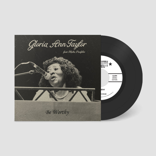 Gloria Ann Taylor "Be Worthy" 7 Inch
