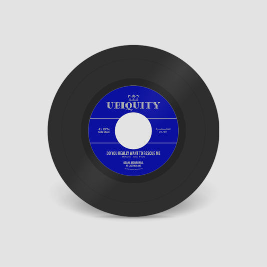 Osaka Monaurail ft. Casey Malone "Do You Really Want To Rescue Me" 7 Inch