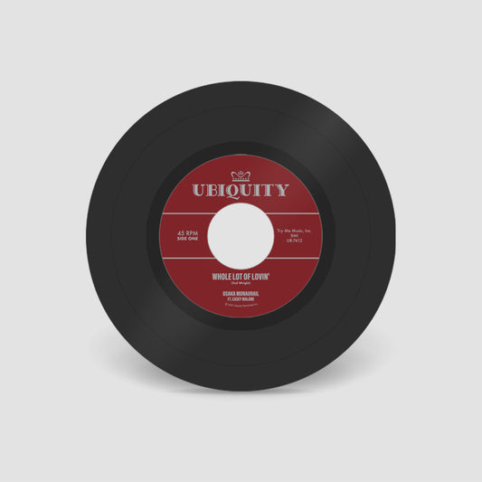 Osaka Monaurail ft. Casey Malone "Whole Lot Of Lovin'" 7 Inch