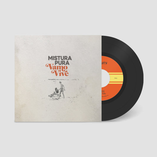 Mistura Pura "Vamo Vive" 7 Inch