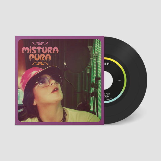 Mistura Pura "Mah' Wah' Funk b/w Love Is Full Of Colours" 7 Inch