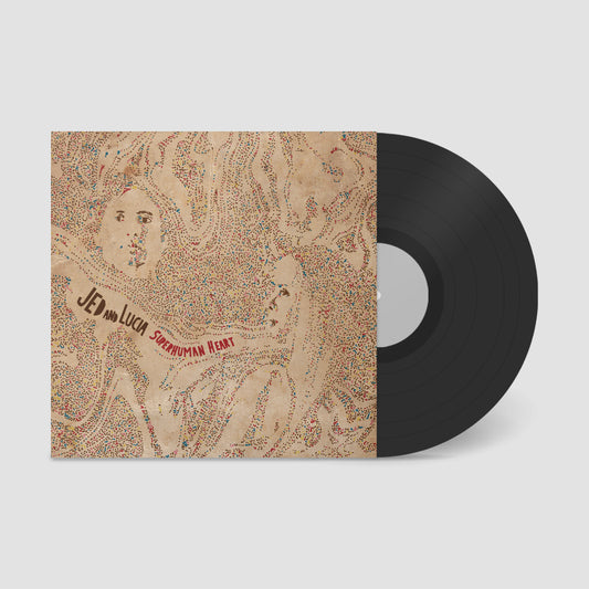 Jed and Lucia "Superhuman Heart" LP