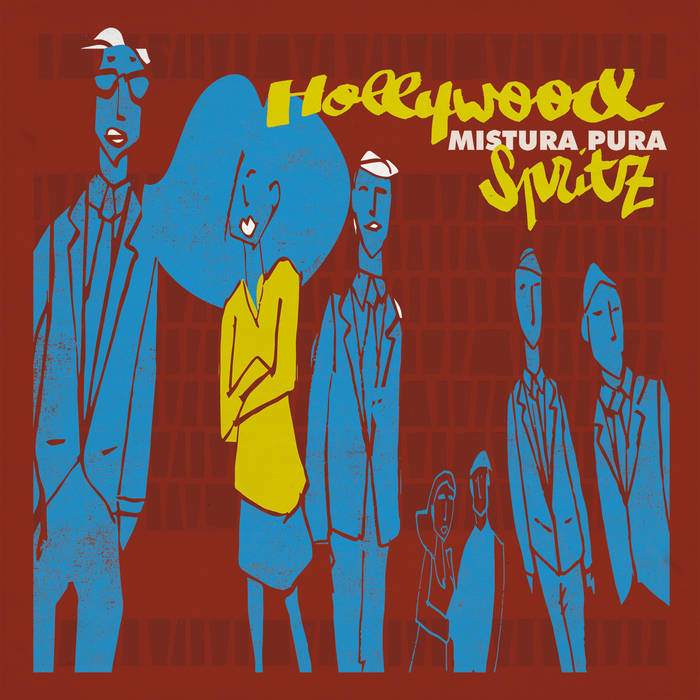 Mistura Pura "Hollywood Spritz" Double LP
