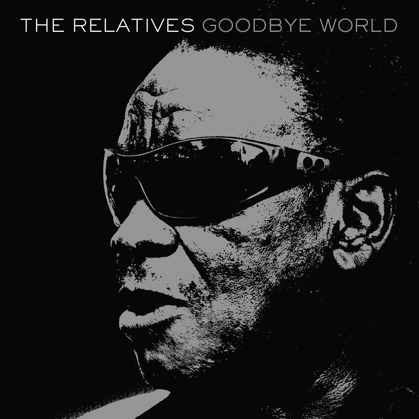 The Relatives "Goodbye World" LP