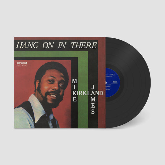 Mike James Kirkland "Hang On In There" LP