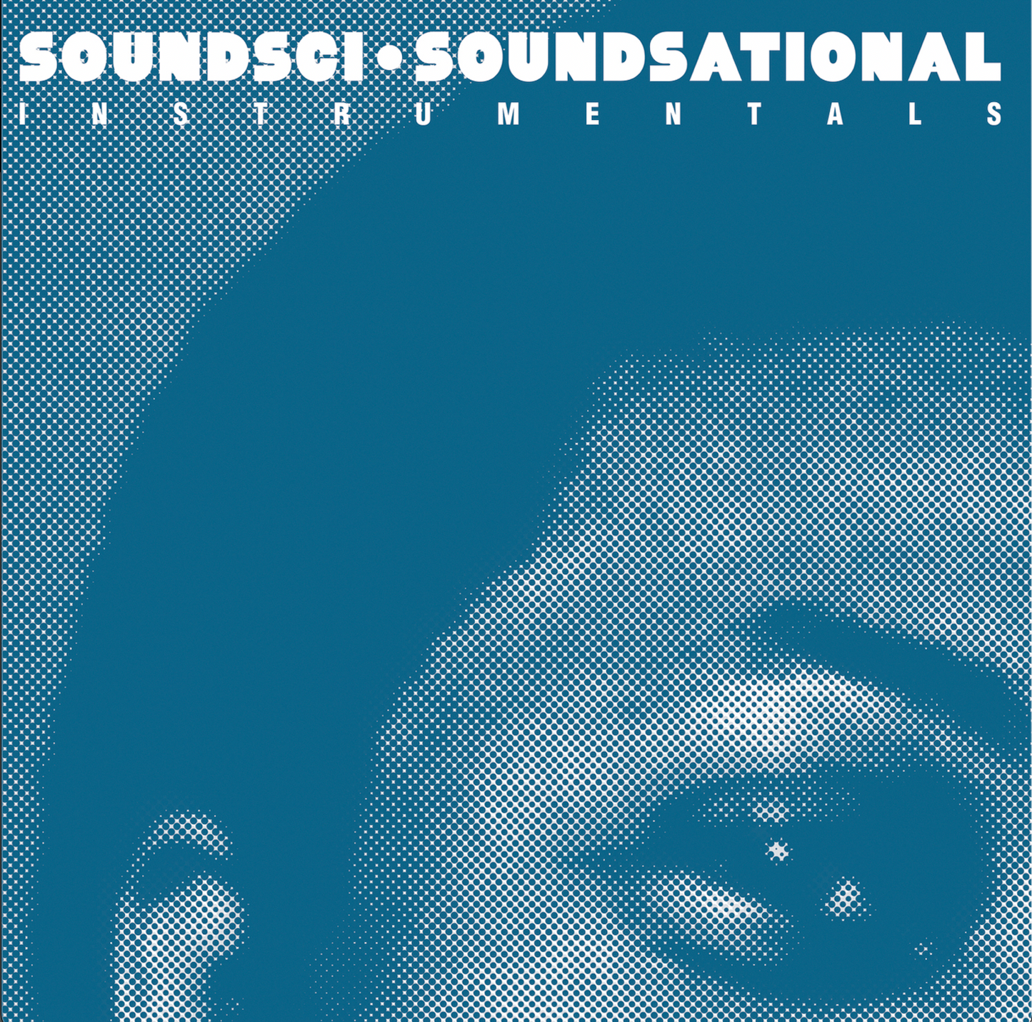 Soundsci "Soundsational Instrumentals" LP
