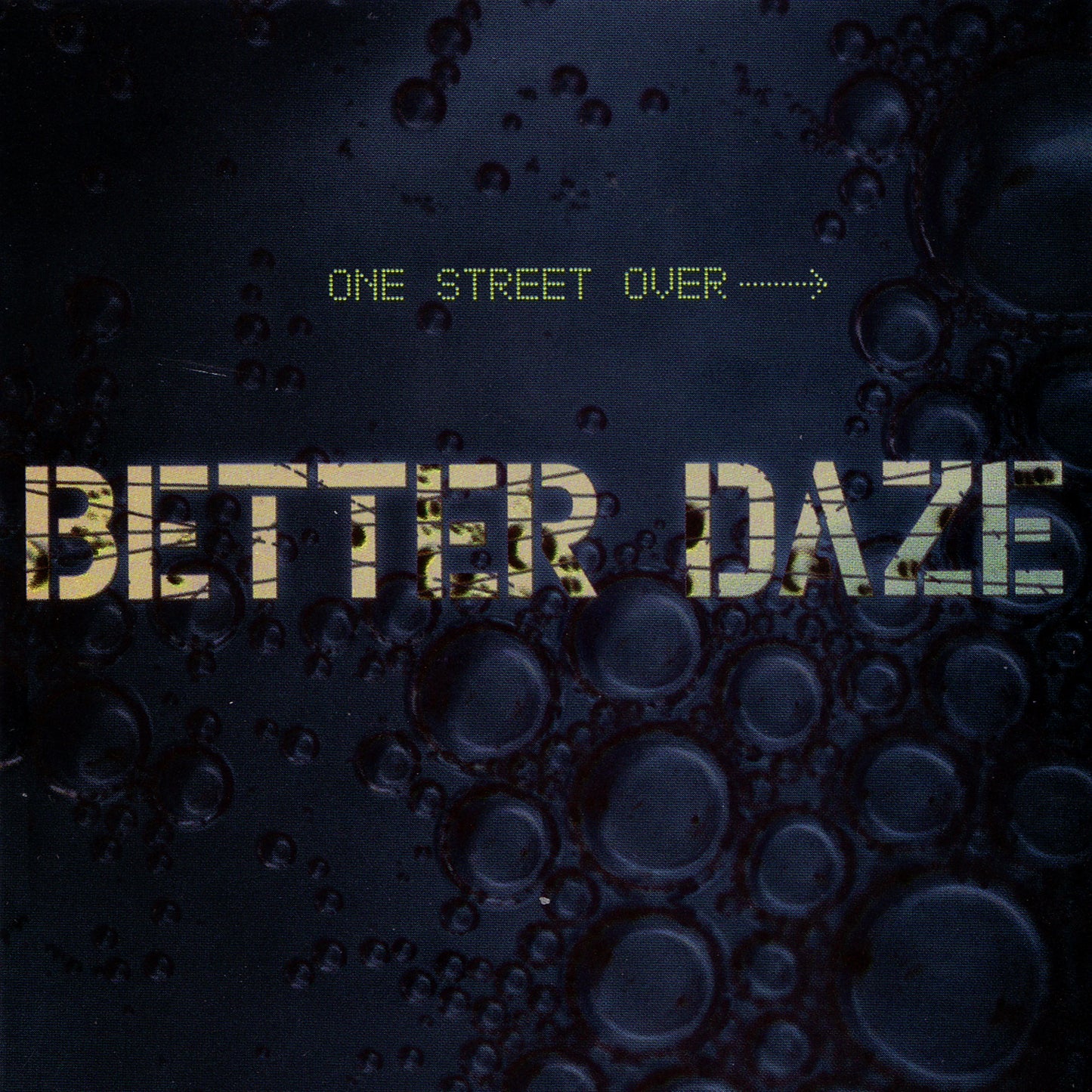 Better Daze "One Street Over" LP