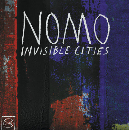 NOMO "Invisible Cities" LP