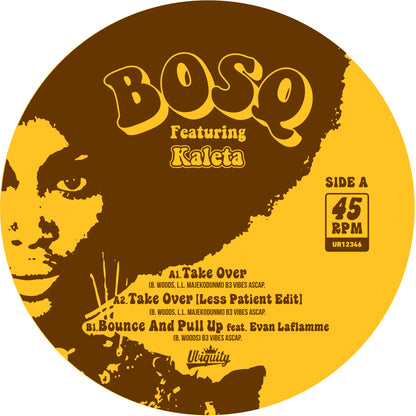 Bosq ft. Kaleta "Take Over b/w Bounce And Pull Up" 12 Inch
