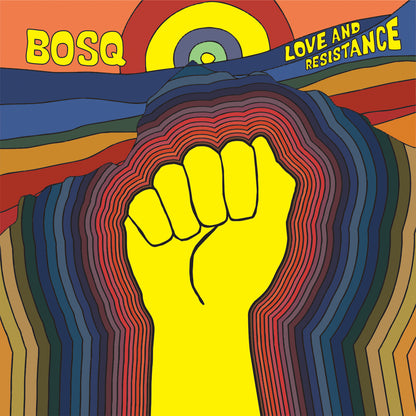 Bosq "Love And Resistance" LP