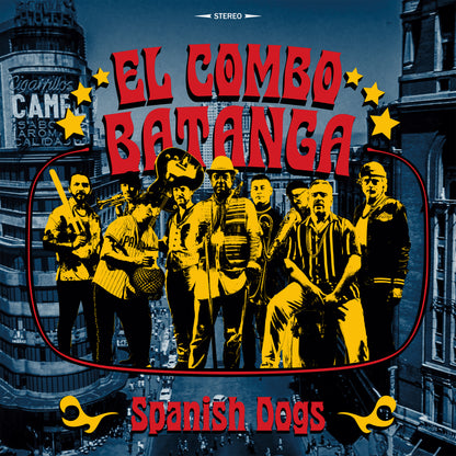 PRE-ORDER: El Combo Batanga "Spanish Dogs" LP