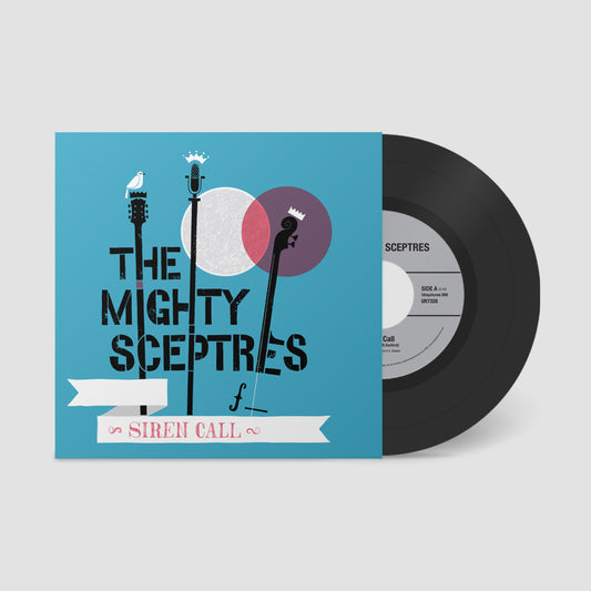 The Mighty Sceptres "Siren Call" 7 Inch