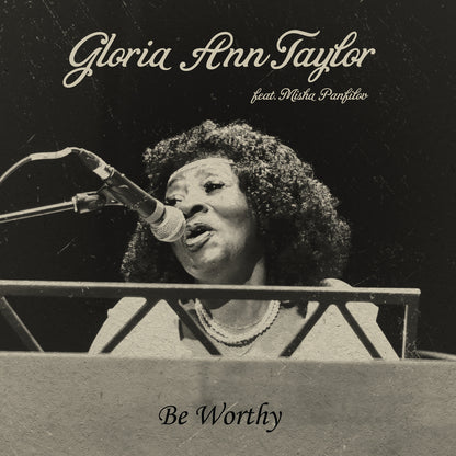 Gloria Ann Taylor "Be Worthy" 7 Inch